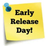 Early Release Day